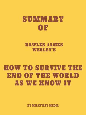 cover image of Summary of Rawles James Wesley's How to Survive the End of the World As We Know It